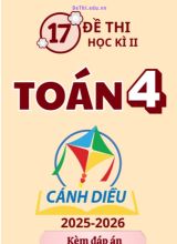 Tổng hợp 17 Đề thi học kì 2 môn Toán Lớp 4 Cánh Diều 2025-2026 (Kèm đáp án)